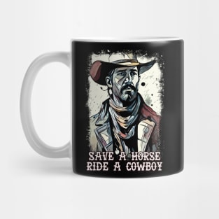 Save a Horse Ride a Cowboy Funny Western Sayings Mug